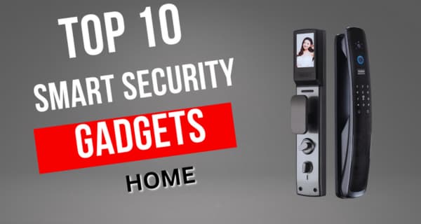 Top 10 Smart Security Gadgets in India in Hindi